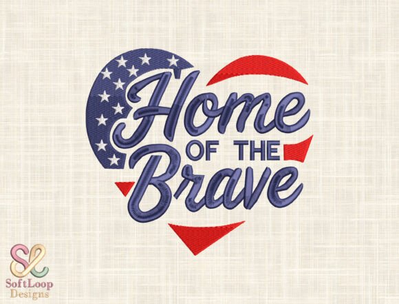 Home of the Brave Heart Embroidery File