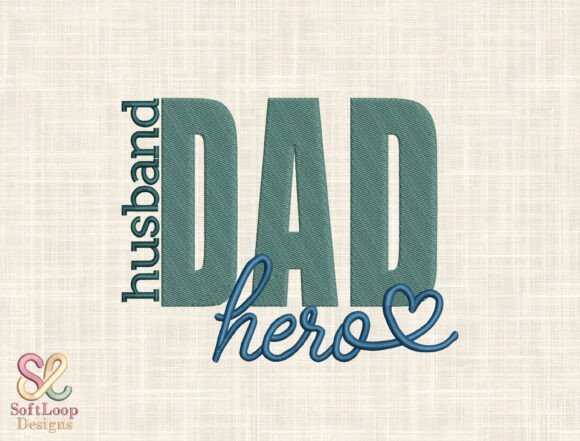 Husband Dad Hero Embroidery