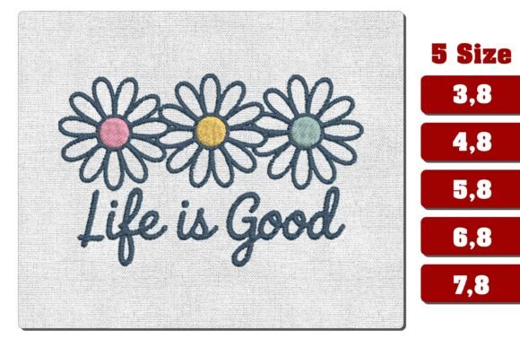 Life is Good Daisy Trio Embroidery File