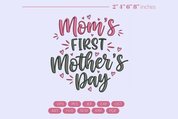 Moms First Mother’s Day Embroidery